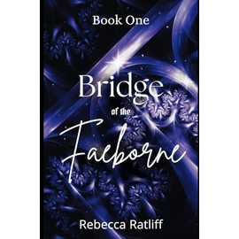 Bridge of the Faeborne: Book one