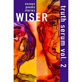 Wiser Truth Serum Vol. 2