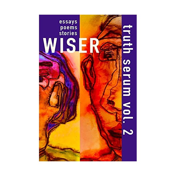 Wiser Truth Serum Vol. 2