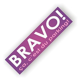 Bad Car Parking Stickers – “Bravo, ça c 'est du Parking” [“Well Done, Great Parking!”] Pack of 20