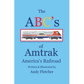 "ABC's of Amtrak" 2nd edition by Andy Fletcher