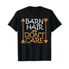 Barn Hair Don't Care Horse Riding Equestrian Girls Womens T-Shirt