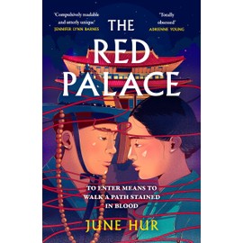 The Red Palace: From the New York Times bestselling author of A Crane Among Wolves - an atmospheric historical romance perfect for fans of K-dramas