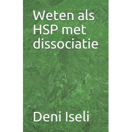 Weten als HSP met dissociatie