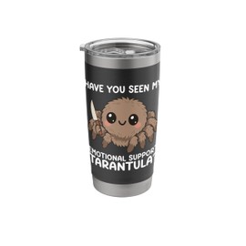 Emotional Support Tarantula Funny Exotic Pet Humor Kawaii Stainless Steel Insulated Tumbler