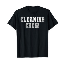 Clean Up Team Custodian CLEANING CREW Cleaner Beachcombing T-Shirt