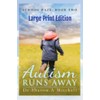 Autism Runs Away: Large Print Edition