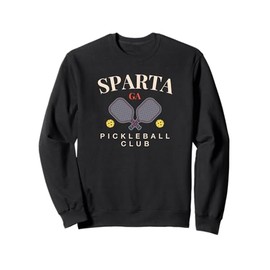 Sparta, GA Pickleball Club Tee for Paddle Lovers Sweatshirt