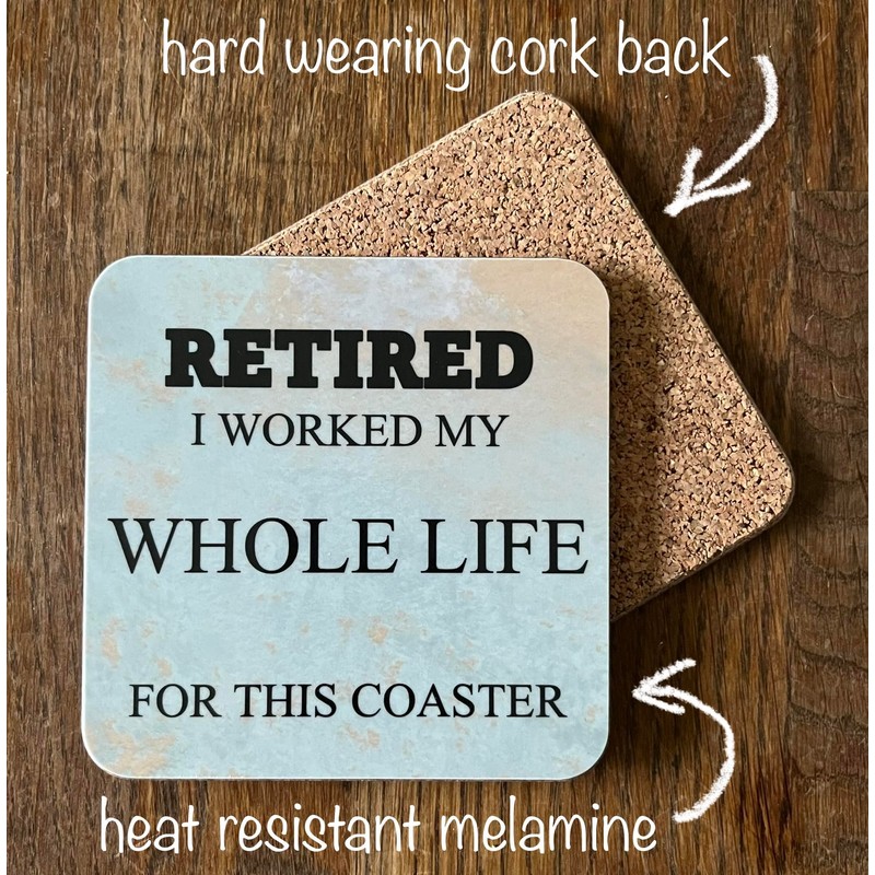 Retirement Gift Novelty Coaster - Fun Message and Unique Design
