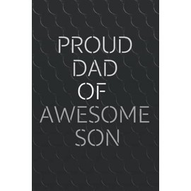 PROUD DAD OF AWESOME SON: FATHER'S DAY GIFT
