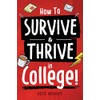 How to Survive & Thrive in College: From Buying Textbooks,