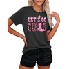 Let's Go Girls T Shirt Women Nashville Bachelorette Party Shirts