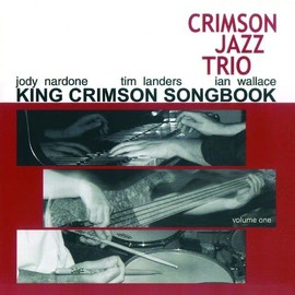 King Crimson Songbook Volume One