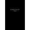 Strategy Journal: Black Matte Cover Business Notebook - 120 Lined