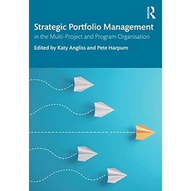 Strategic Portfolio Management: In the Multi-Project and Program Organisation