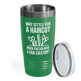 Hair Stylist Green Edition Ringneck Tumbler 20oz - Can You Have a Hair-creation? - Hair Stylist Gift Beautician Hairdresser Salon Barber Hairdo Cosmetoloist Scissors Blower