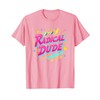 Radical Dude 80s Retro Neon Skateboard Party Mens Nostalgia T-Shirt,