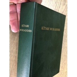 Kitabi Mukaddes Eski ve Yeni Ahit ("Tevrat" ve "Incil") [The Bible in Turkish]