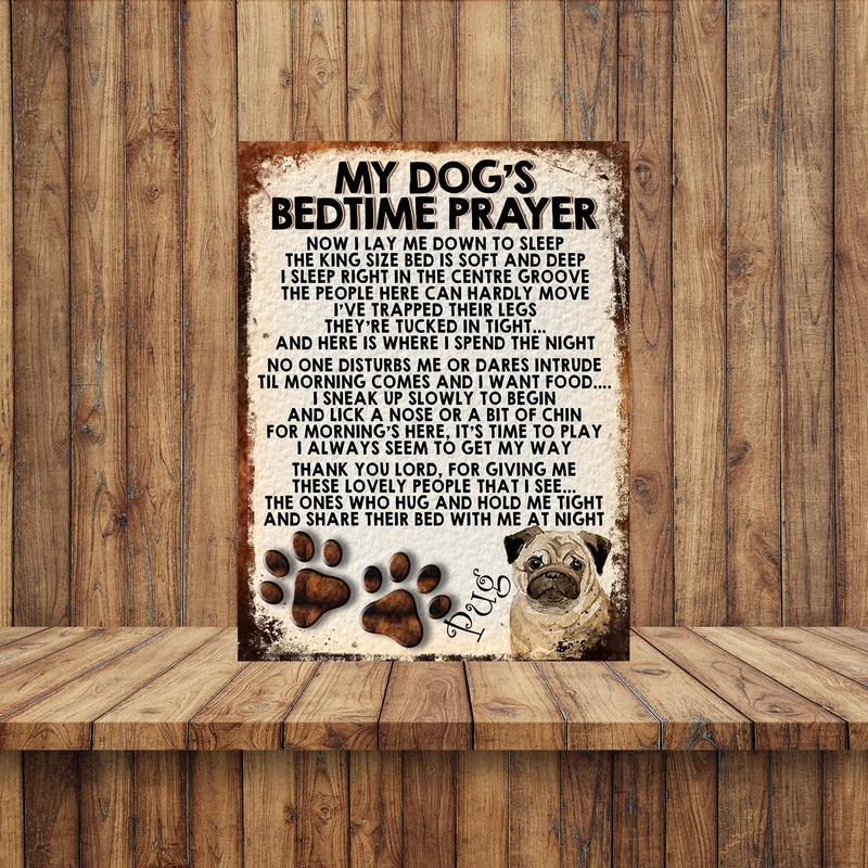 MY DOG'S BEDTIME PRAYER RETRO STYLE METAL TIN SIGN/PLAQUE (PUG)