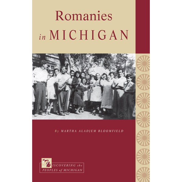 Romanies in Michigan (Discovering the Peoples of Michigan)