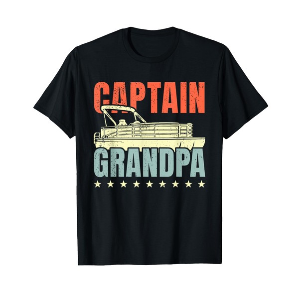 Grandpa Pontoon Boat Captain I Old Man Pontoon Boating T-Shirt