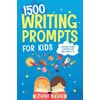 1500 Writing Prompts for Kids
