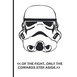 ''Of the fight only the cowards step aside''.