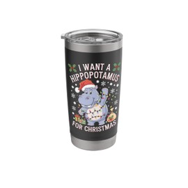 I want an hippopotamus for Christmas funny humor Xmas Stainless Steel Insulated Tumbler