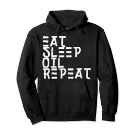 Eat Sleep Oil Repeat Massagist Pullover Hoodie