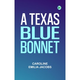 A Texas Blue Bonnet