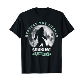 Sebring Florida Respect the Locals Bigfoot Swamp Ape T-Shirt