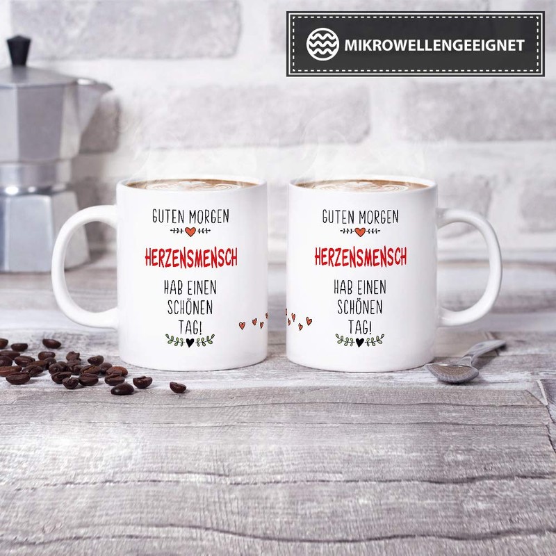 Tassendruck Tasse mit Spruch Guten Morgen HerzensMensch- Leben/Liebe/Geschenk/Familie/ - Weiß