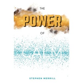 The Power of Calm
