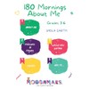 180 Mornings About Me: Grades 3- 6