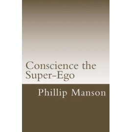 Conscience The Super-Ego