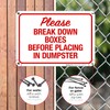 Please Break Down Boxes Before Placing in Dumpster Sign, 10x7