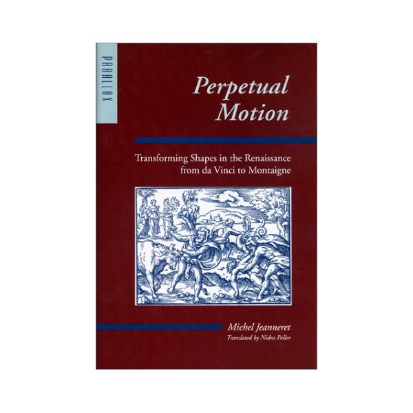 Perpetual Motion: Transforming Shapes in the Renaissance from da Vinci