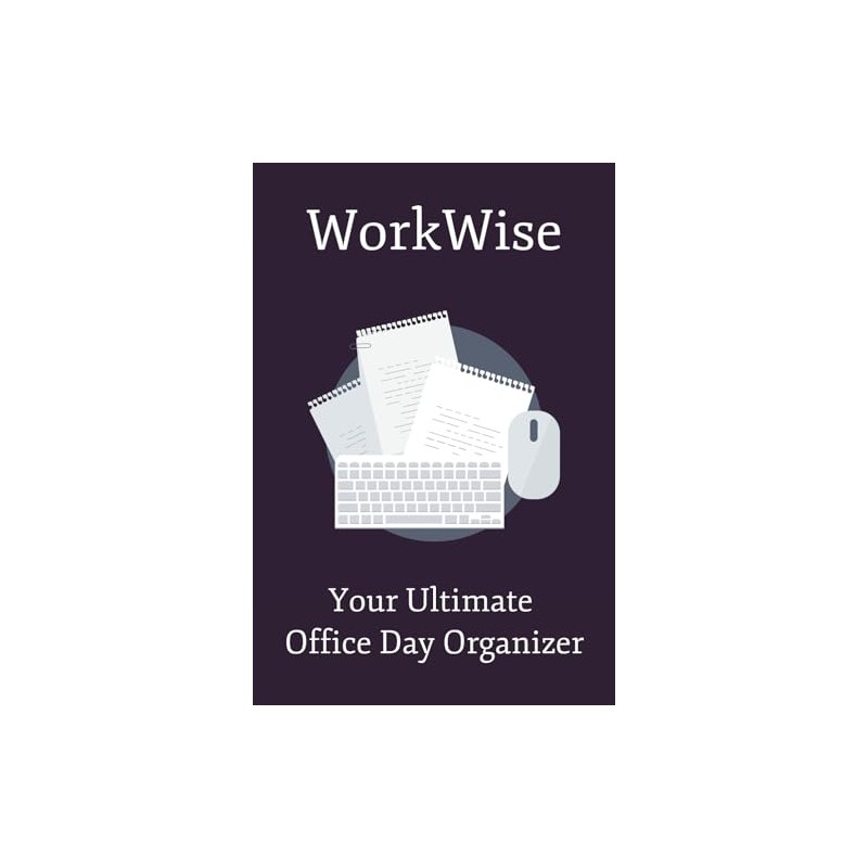 WorkWise: Your Ultimate Office Day Organizer