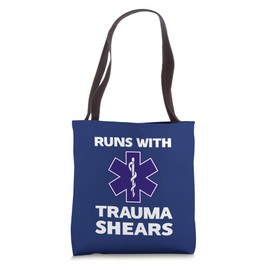 RUNS WITH TRAUMA SHEARS funny EMT gift EMS Paramedic Stuff Tote Bag