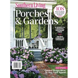 Southern Living Porches & Gardens
