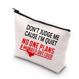 True Crime Gifts for Women Don't Judge Me Cause I'm Quiet No One Plans a Murder Out Loud Funny True Crime Makeup Bag Cosmetic Bag Travel Pouch for True Crime Junkie
