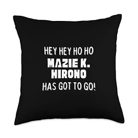 Hey Hey Ho Ho Mazie K. Hirono Has Got To Go Political Throw Pillow