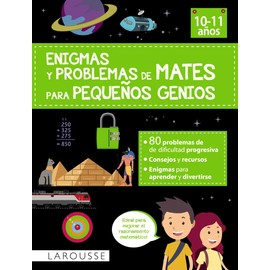 Enigmas Y PROBLEMAS DE Mates para PEQUEÑOS GENIOS (10-11 AÑO