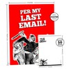 Guajolote Prints Per My Last Email Funny Sarcastic Memo Pad