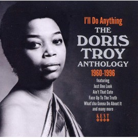 I'll Do Anything - The Doris Troy Anthology 1960-1996