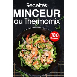 Recettes Minceur au Thermomix: Chaque recettes contient le nombre de points calculées