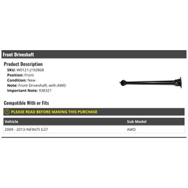 Front Driveshaft - Compatible with 2009-2013 Infiniti G37 AWD