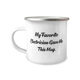 Perfect Electrician Gifts, My Favorite Electrician Gave Me, Electrician 12oz Camper Mug From Team Leader, Gifts For Men Women, Tools, Tool belt, Hard hat, Safety glasses, Work gloves