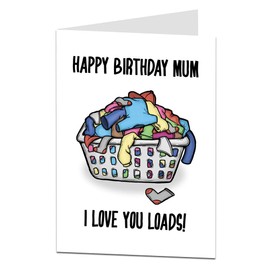 LimaLima Funny Happy Birthday Card For Mum. I Love You Loads. From Son Or Daughter