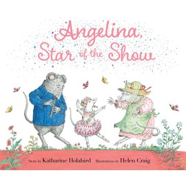 Angelina, Star of the Show (Angelina Ballerina)